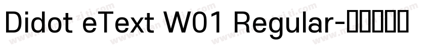 Didot eText W01 Regular字体转换